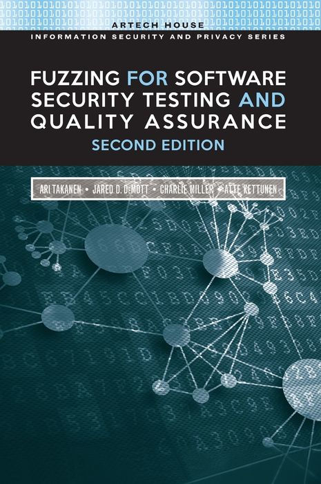 Fuzzing for Software Security Testing and Quality Assurance