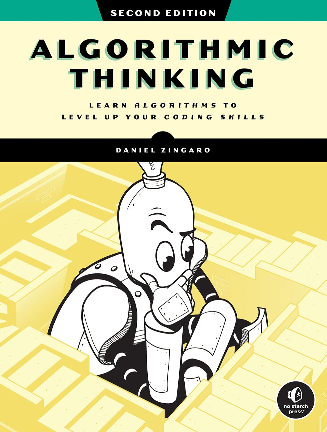 Zingaro D. Algorithmic Thinking. Learn Algorithms...Your Coding Skills 2ed 2024