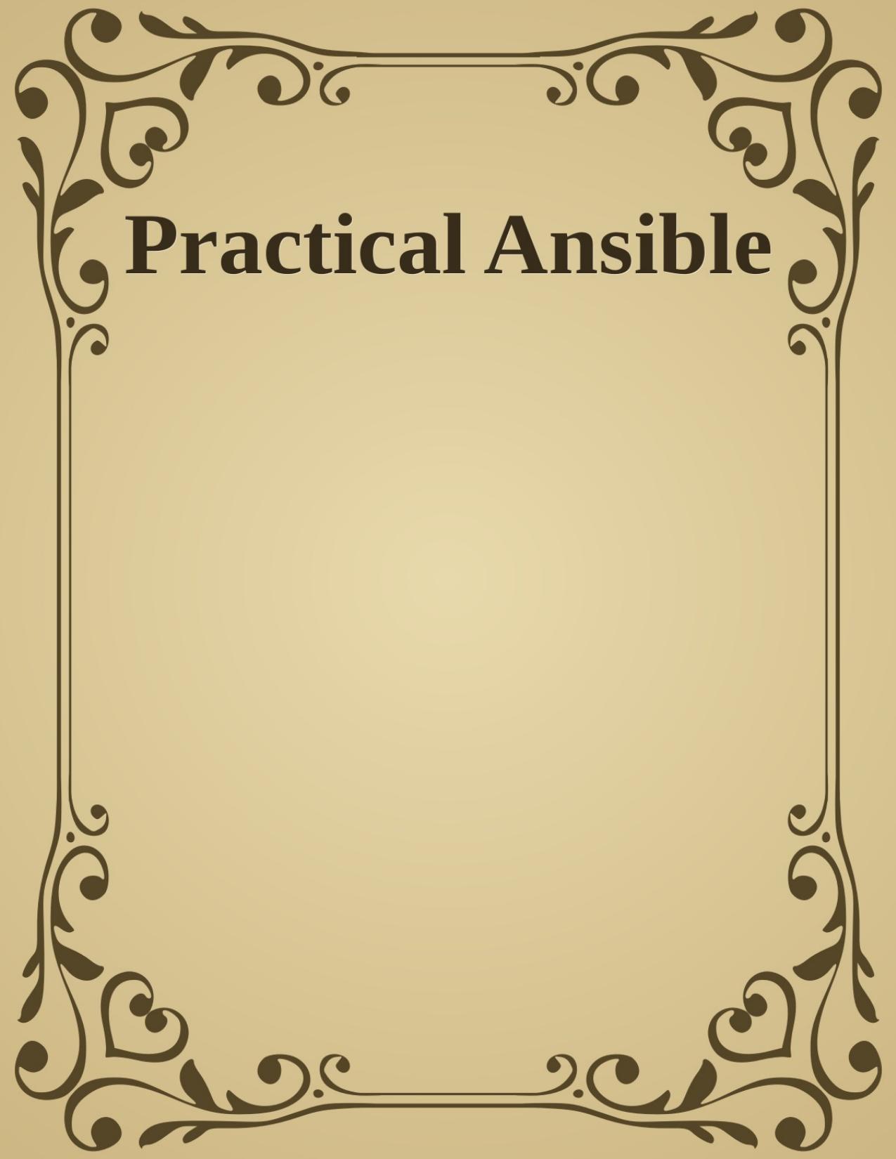 Sesto V. Practical Ansible. Configuration Management...2ed 2022