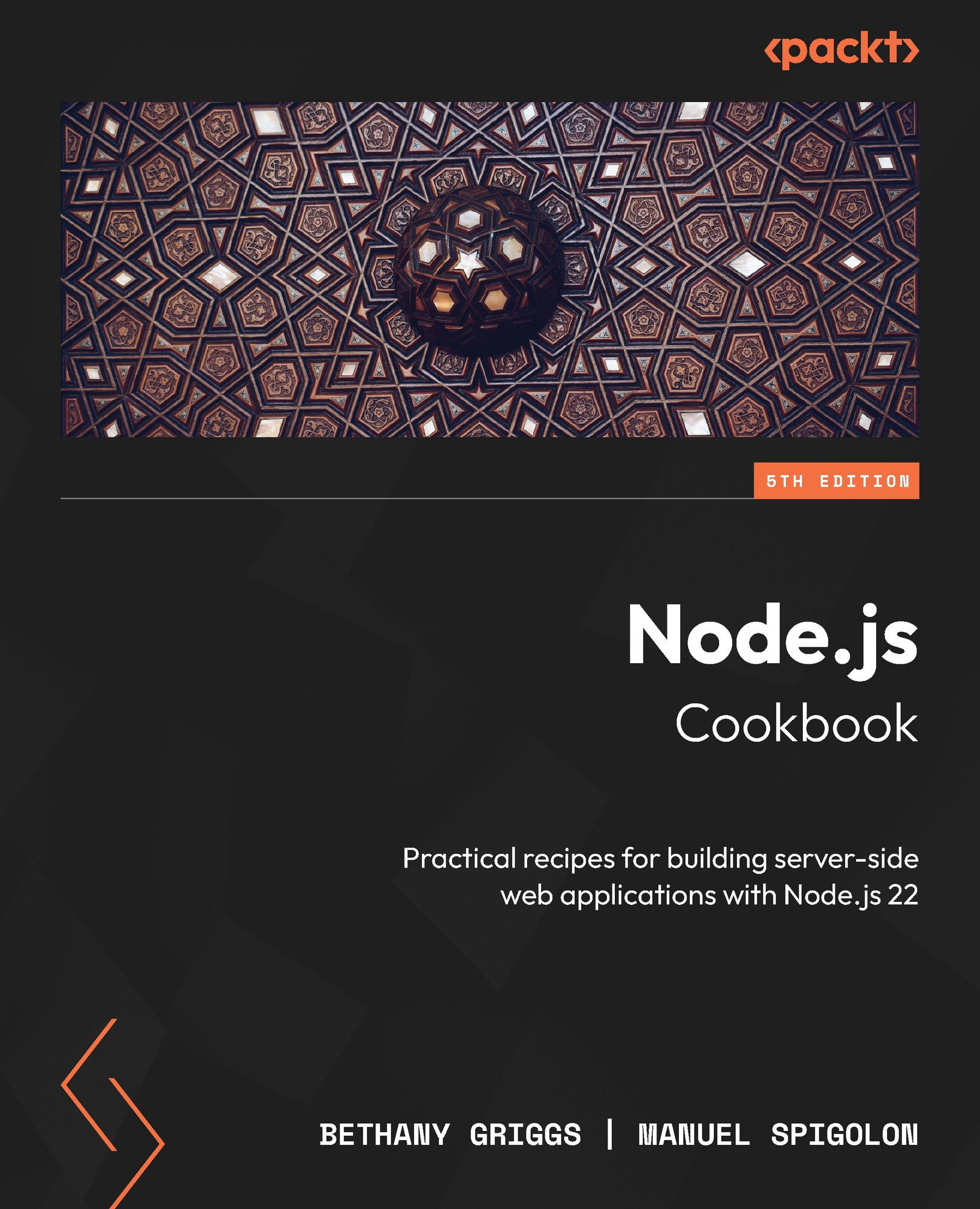 Node.js Cookbook: Practical Recipes for Building Server-Side Web Applications With Node.js 22