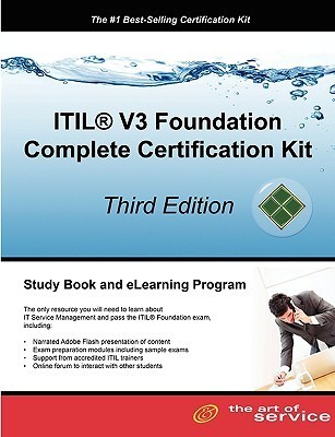 Itil V3 Foundation Complete Certification Kit: Study Guide Book and Online Course