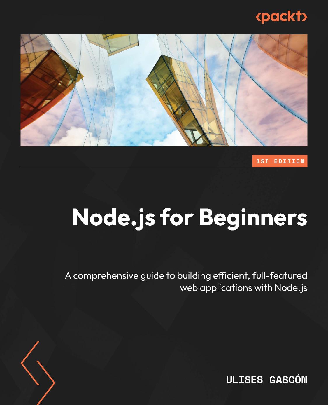 Gascon U. Node.js for Beginners. A comprehensive guide...2024