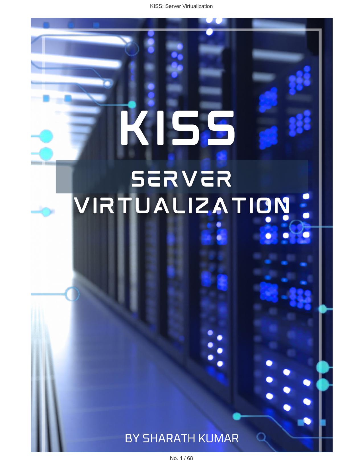 KISS: Server Virtualization