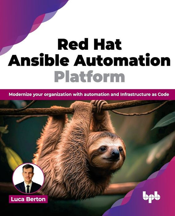 Red Hat Ansible Automation Platform: Modernize Your Organization With Automation and Infrastructure as Code