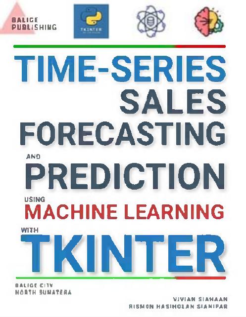 Time-Series Sales Forecasting and Prediction Using Machine Learning With Tkinter