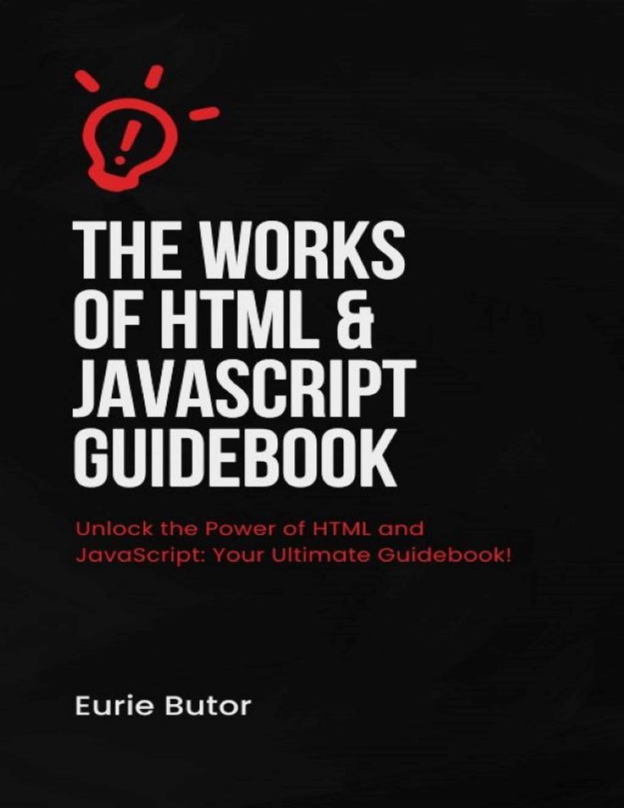 The Works of HTML and JavaScript Guidebook